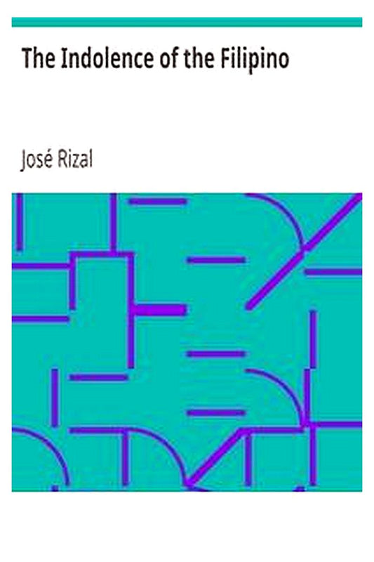 The Indolence of the Filipino