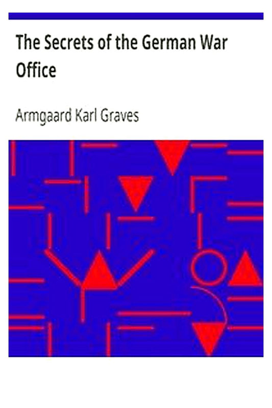 The Secrets of the German War Office