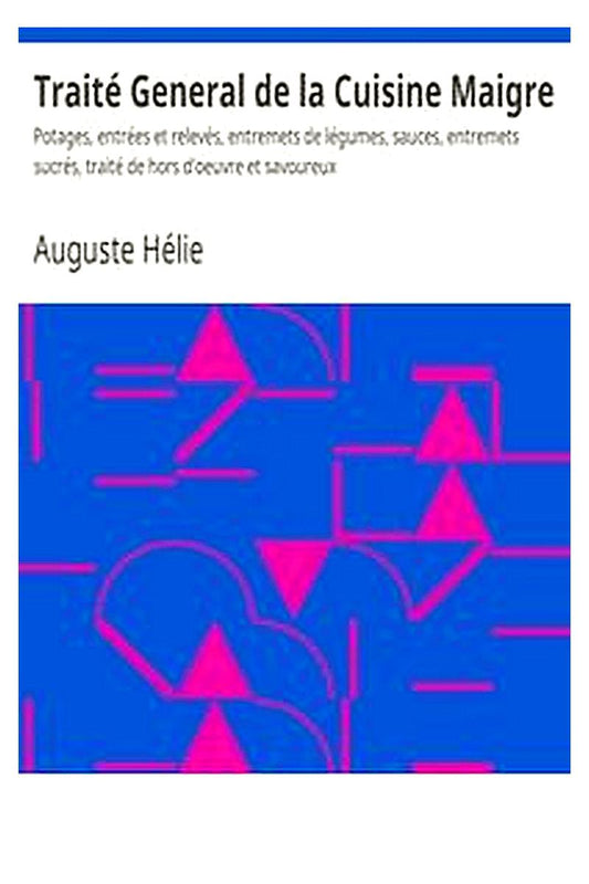 Traité General de la Cuisine Maigre