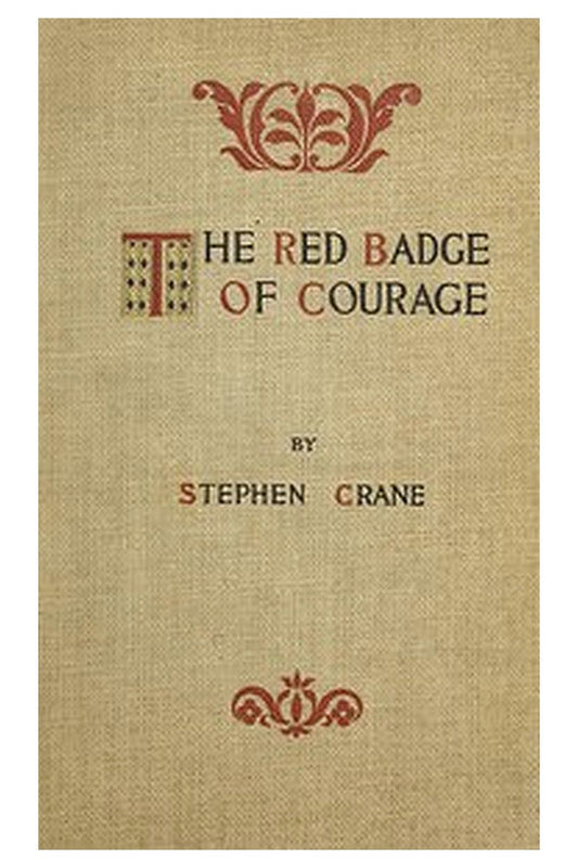 The Red Badge of Courage: An Episode of the American Civil War