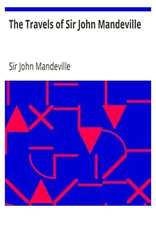 The Travels of Sir John Mandeville