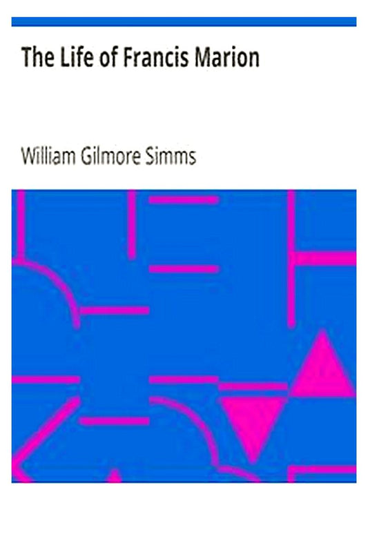 The Life of Francis Marion