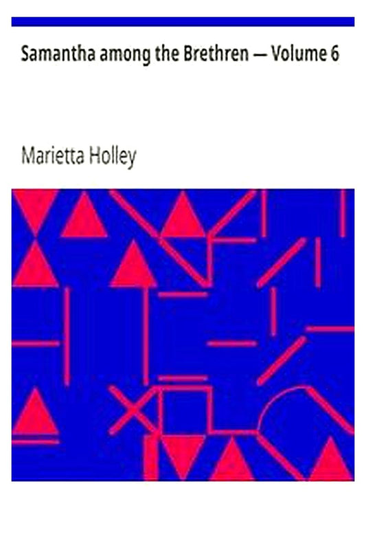 Samantha among the Brethren — Volume 6