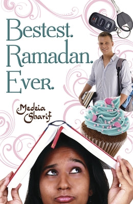 Bestest. Ramadan. Ever. by Sharif, Medeia