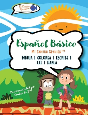 Español Básico para Niños, Book 1 by Spanish(tm), Mi Camino