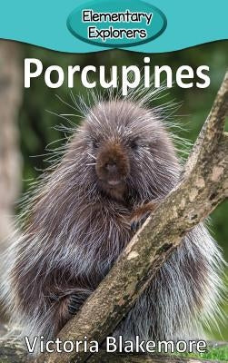 Porcupines by Blakemore, Victoria