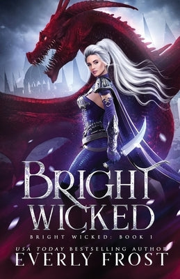 Bright Wicked by Frost, Everly