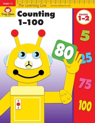 Learning Line: Counting 1-100, Grade 1 - 2 Workbook by Evan-Moor Corporation