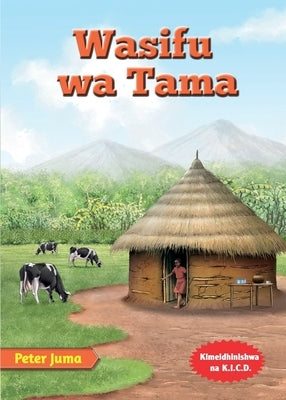 Wasifu wa Tama by Juma, Peter