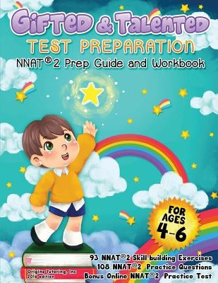 Gifted and Talented Test Preparation: NNAT(R)2 Prep Guide and Workbook by Origins, Tutoring