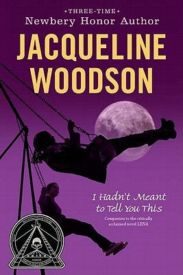 I Hadn't Meant to Tell You This by Woodson, Jacqueline
