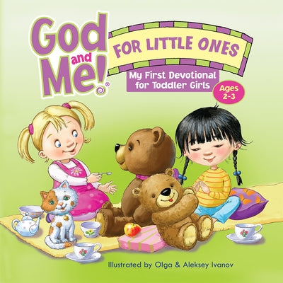 God and Me! for Little Ones: My First Devotional for Toddler Girls Ages 2-3 by Rose Publishing