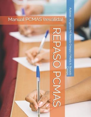 Repaso Pcmas: Manual PCMAS (reválida) by Rosado, Ediciones A.