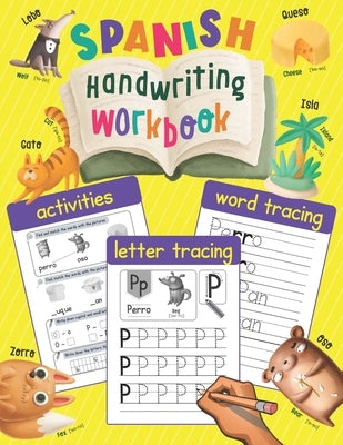 Spanish Handwriting Workbook: Writing Practice with Illustrations - Spanish Language Learning Book for Kids by Chatty Parrot