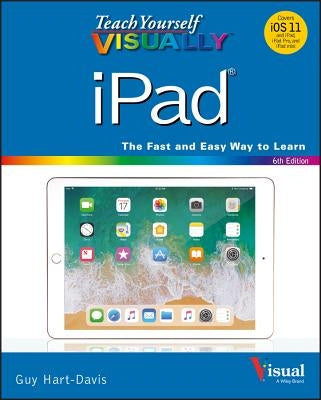 Teach Yourself Visually iPad by Hart-Davis, Guy