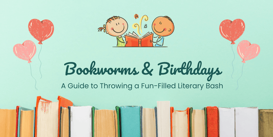 Bookworms & Birthdays: A Guide to Throwing a Fun-Filled Literary Bash