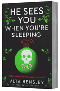 He Sees You When You're Sleeping: A Naughty or Nice Novel