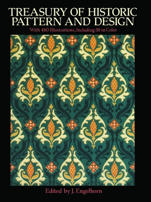 Treasury of Historic Pattern and Design by Engelhorn, J.