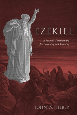 Ezekiel by Hilber, John W.