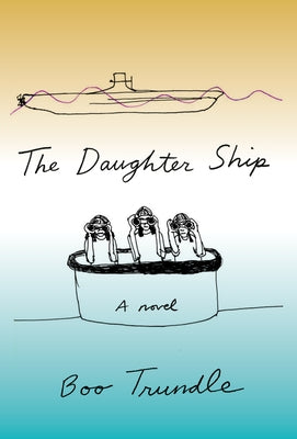 The Daughter Ship by Trundle, Boo