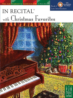 In Recital(r) with Christmas Favorites, Book 6 by Marlais, Helen