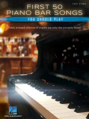 First 50 Piano Bar Songs You Should Play by 