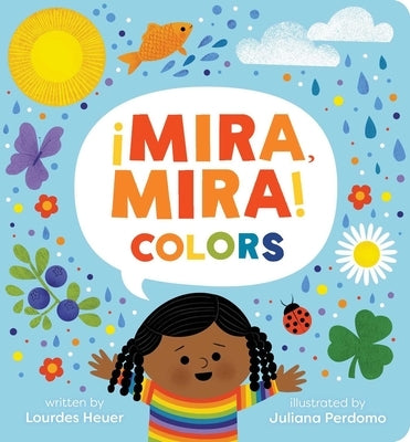 ¡Mira, Mira! Colors by Heuer, Lourdes