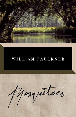 Mosquitoes by Faulkner, William
