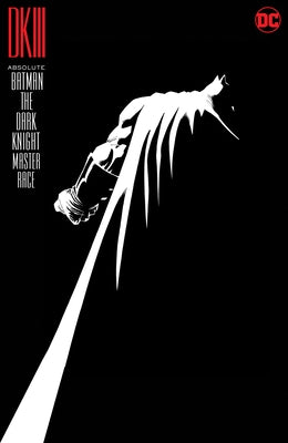 Absolute Batman: The Dark Knight-Master Race (New Edition) by Azzarello, Brian