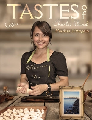 Tastes of Charles Island by D'Angelo, Marissa