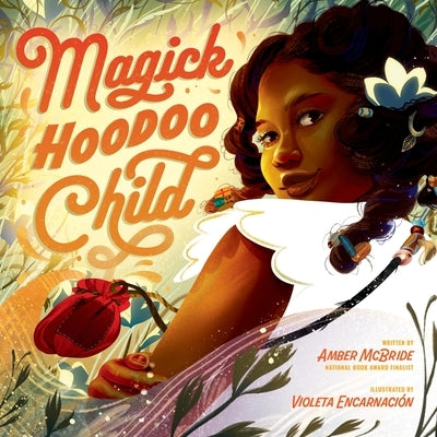 Magick Hoodoo Child by McBride, Amber