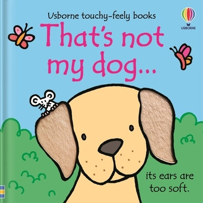 That's Not My Dog... by Watt, Fiona