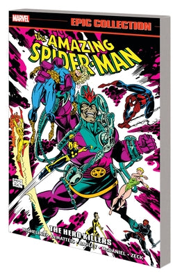 Amazing Spider-Man Epic Collection: The Hero Killers by Michelinie, David