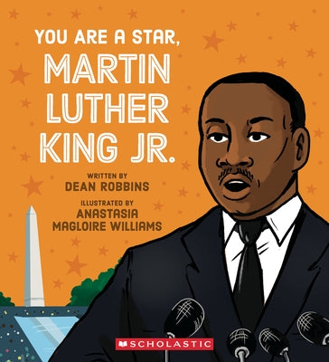 You Are a Star, Martin Luther King, Jr. by Robbins, Dean