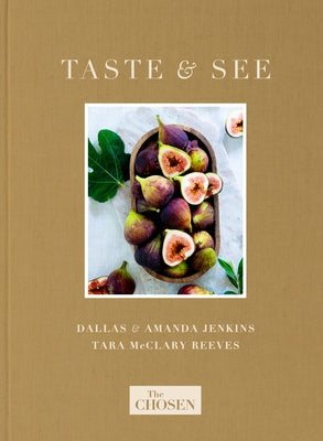 The Chosen Presents: Taste & See by Jenkins, Dallas