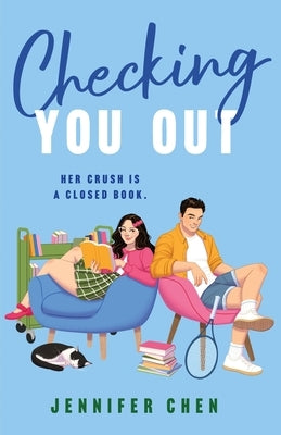 Checking You Out by Chen, Jennifer