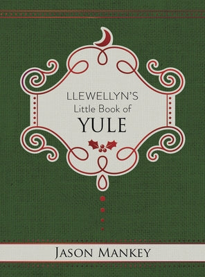 Llewellyn's Little Book of Yule by Mankey, Jason