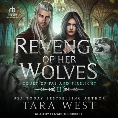 Revenge of Her Wolves by West, Tara