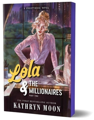 Lola & the Millionaires: Part Two (Deluxe Edition) by Moon, Kathryn