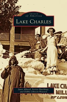 Lake Charles by Allured, Janet