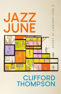 Jazz June: A Self-Portrait in Essays by Thompson, Clifford