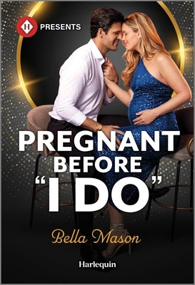 Pregnant Before I Do by Mason, Bella