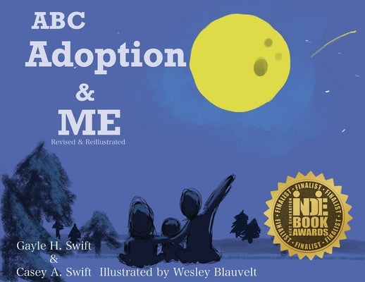 ABC Adoption & Me: A Multicultural Picture Book (Revised & Reillustrated) by Swift, Gayle