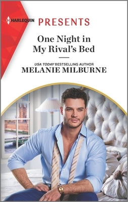 One Night in My Rival's Bed by Milburne, Melanie