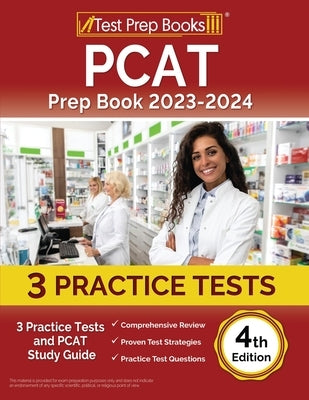 PCAT Prep Book 2023-2024: 3 Practice Tests and PCAT Study Guide [4th Edition] by Rueda, Joshua