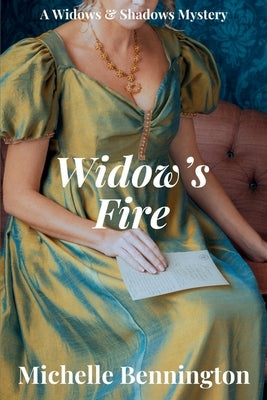 Widow's Fire: A Widows & Shadows Mystery by Bennington, Michelle