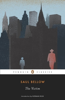 The Victim by Bellow, Saul