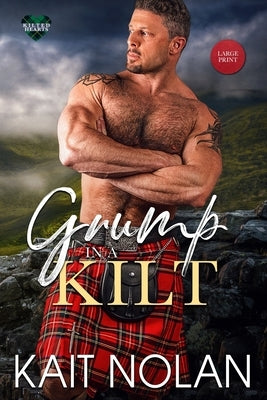 Grump in a Kilt by Nolan, Kait