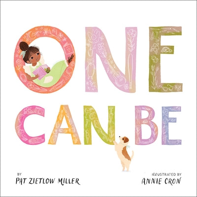 One Can Be by Zietlow Miller, Pat