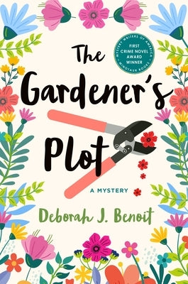 The Gardener's Plot: A Mystery by Benoit, Deborah J.